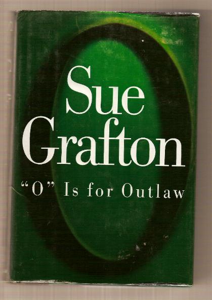 "O" IS FOR OUTLAW a bestelling mystery by Sue Grafton.
