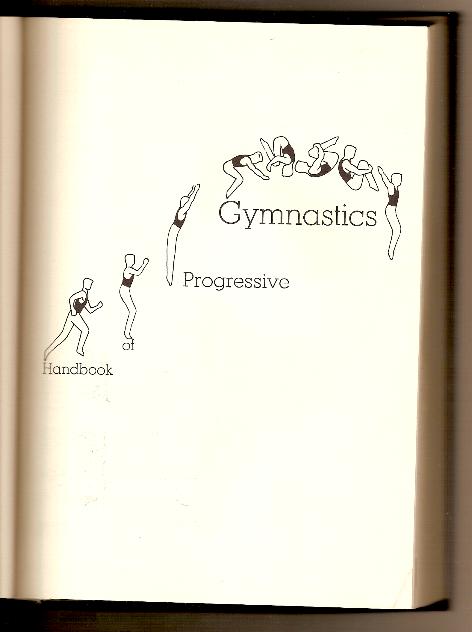 HANDBOOK OF PROGRESSIVE GYMNASTICS by Tom DeCarlo