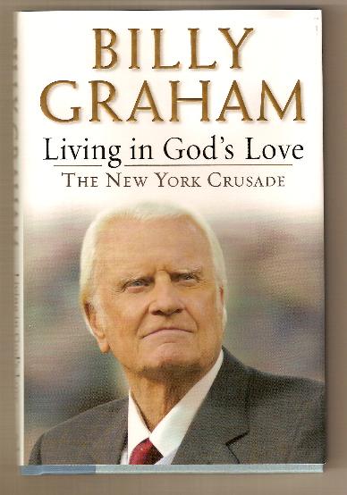 LIVING IN GOD'S LOVE by Billy Graham