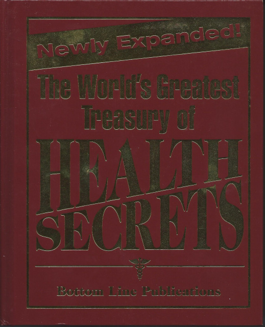 The World's Greatest Treasury of Health Secrets. by Bottom Line Books Staff...