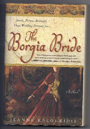 The Borgia Bride by Jeanne Kalogridis (2005, Paperback)