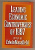 Textbook - LEADING ECONOMIC CONTROVERSIES OF 1997