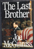 THE LAST BROTHER by Joe McGinniss