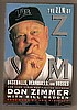 THE ZEN OF ZIM by Bill Madden, Don Zimmer