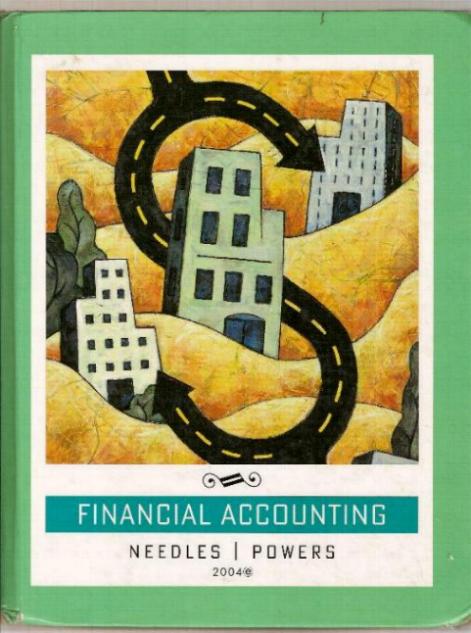 Textbook - FINANCIAL ACCOUNTING by Belverd E. Needles