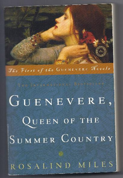 GUENEVERE Queen of the Summer Country by Rosalind Miles