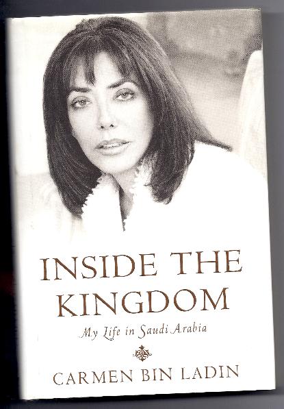 INSIDE THE KINGDOM by Carmen Bin Laden