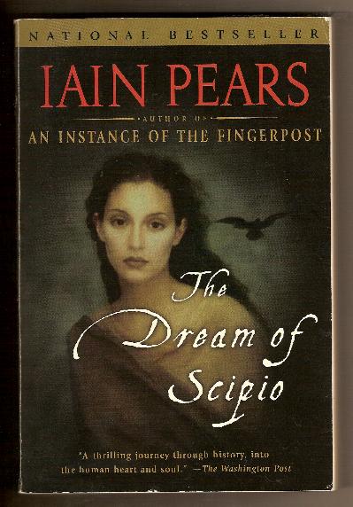 THE DREAM OF SCIPIO by Iain Pears