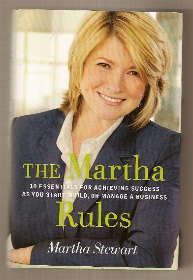 THE MARTHA RULES by Martha Stewart