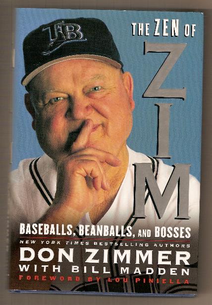 THE ZEN OF ZIM by Bill Madden, Don Zimmer