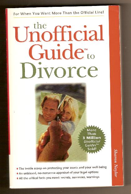 THE UNOFFICIAL GUIDE TO DIVORCE