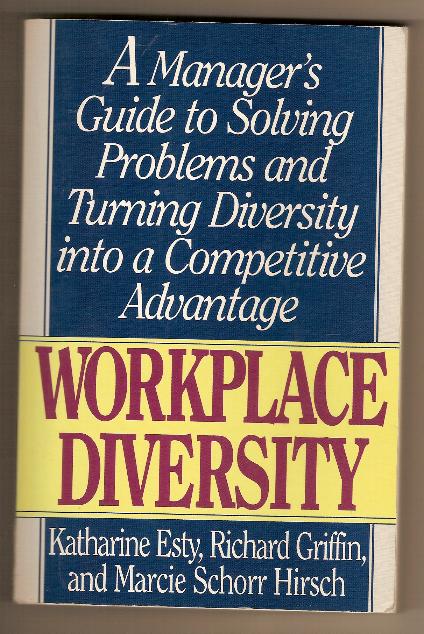 Textbook - WORKPLACE DIVERSITY, Esty, Hirsch, Griffin