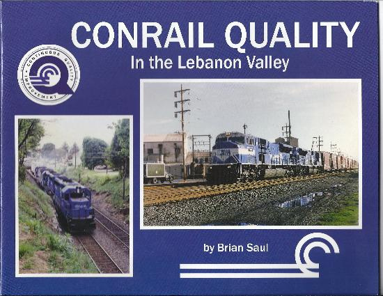 CONRAIL QUALITY IN THE LEBANON VALLEY, (PA) by Brian Saul
