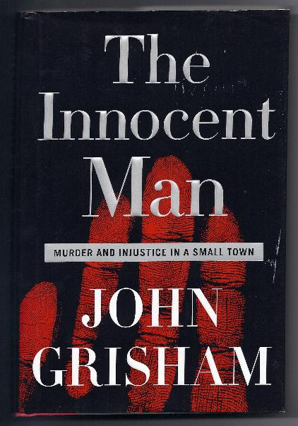 THE INNOCENT MAN by John Grisham