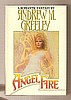 ANGEL FIRE best seller romance fantasy - Andrew Greeley