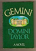 GEMINI by Domini Taylor