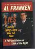 LIES AND THE LYING LIARS WHO TELL THEM by Al Franken