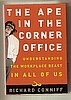 THE APE IN THE CORNER OFFICE by Richard Conniff
