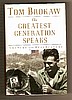 THE GREATEST GENERATION SPEAKS  by Tom Brokaw