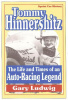 TOMMY HINNERSHITZ - The Life & Times of an Auto Racing Legend by Gary Ludwig
